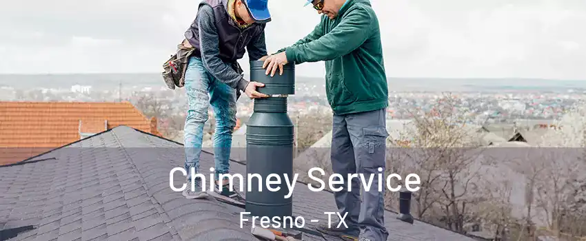  Chimney Service Fresno - TX